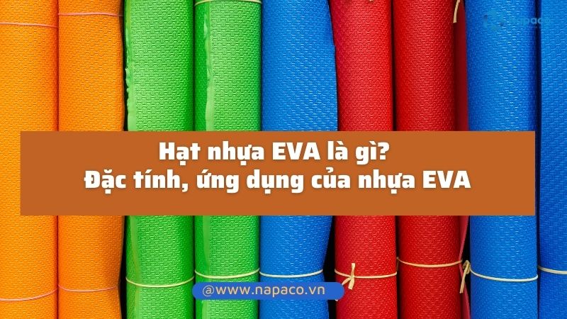 Hạt nhựa EVA là gì