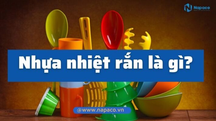 Nhựa nhiệt rắn là gì?